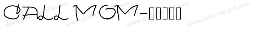 CALL MOM字体转换